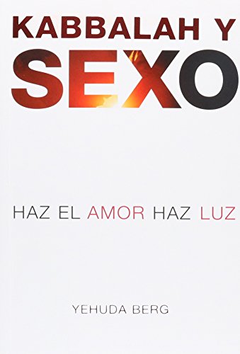 Kabbalah y Sexo by Yehuda Berg