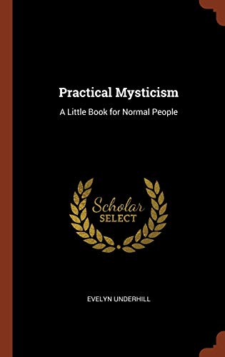 Practical mysticism by Evelyn Underhill
