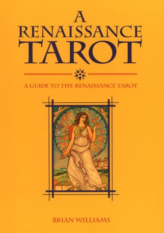 Renaissance Tarot Book by Brian Williams