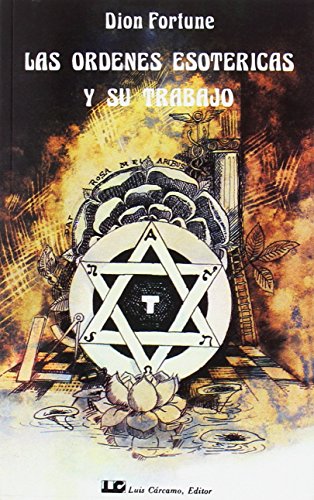 The Esoteric Orders and Their Work by Violet M. Firth (Dion Fortune)